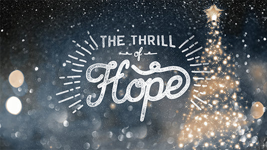 The Thrill of Hope