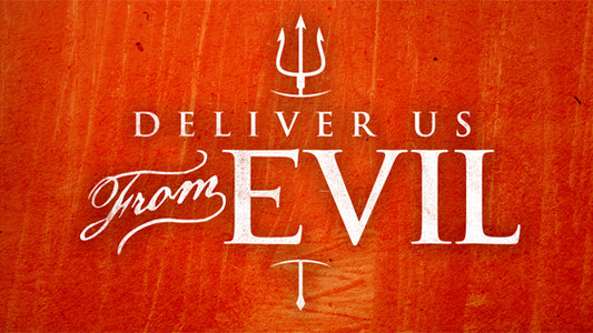 Deliver Us From Evil