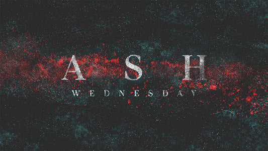 Ash Wednesday