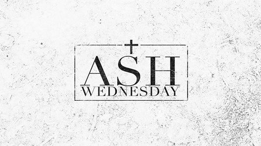 Ash Wednesday