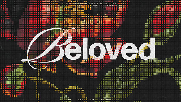 Beloved: The Book of 1 John