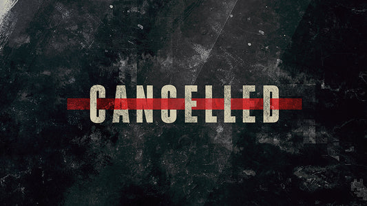 Cancelled