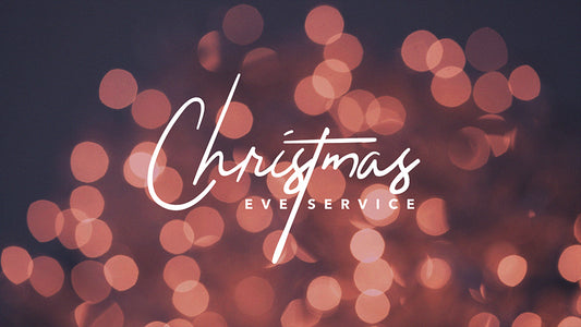 Christmas Eve Service