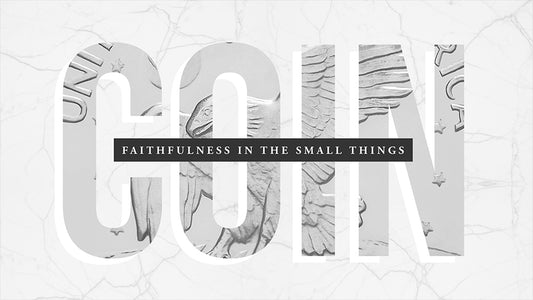 Coin: Faithfulness In The Small Things