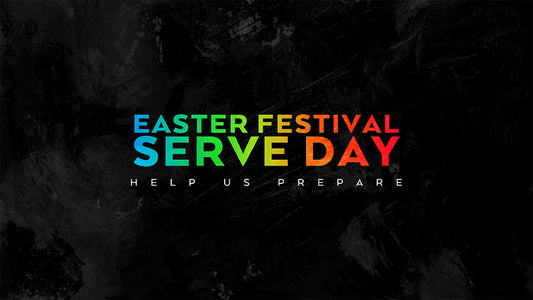 Easter Festival Serve Day