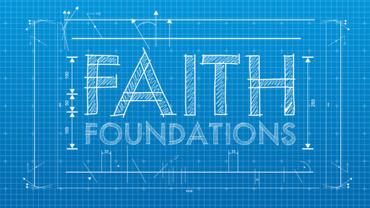 Faith Foundations
