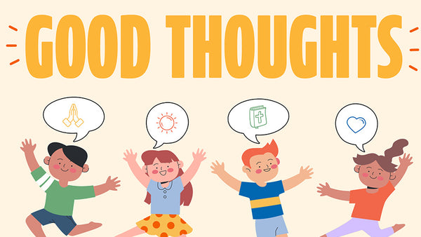 Good Thoughts (Children's Series)