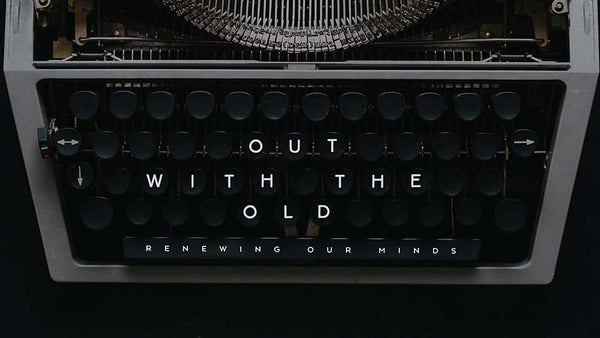 Out With the Old