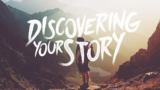 Discovering Your Story