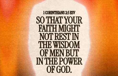 Verse of the Day: 1 Corinthians 2:5