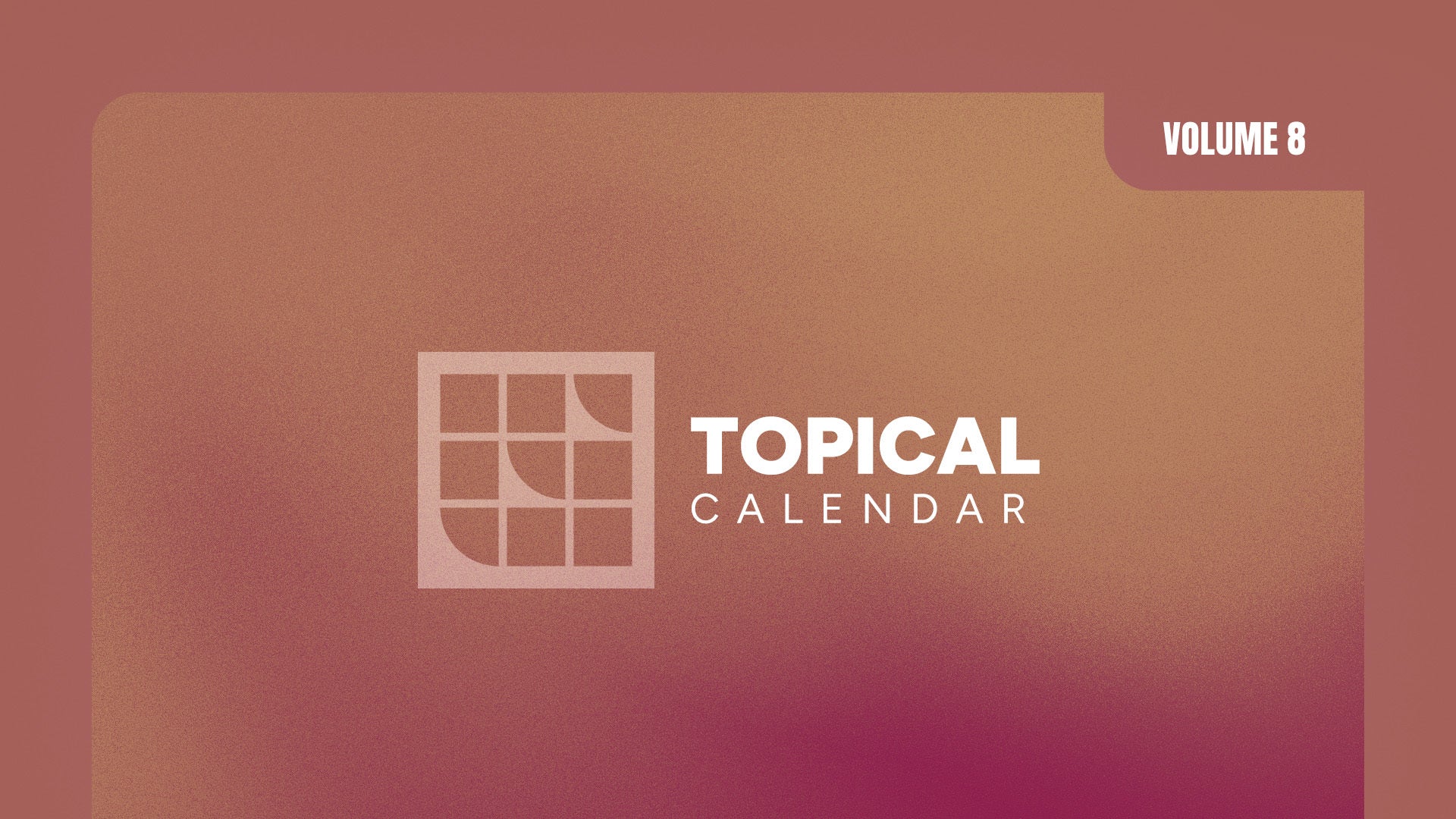 Topical Sermon Calendar: Volume 8
