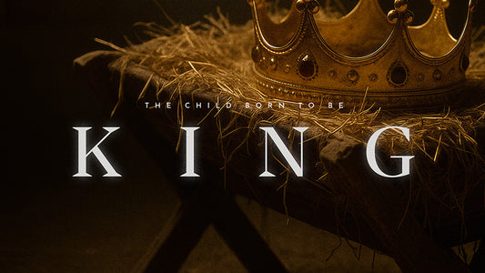 The Child Born To Be King