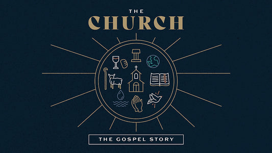 The Gospel Story: The Church