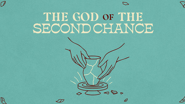 The God Of The Second Chance