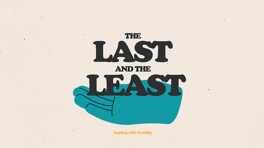 The Last And The Least