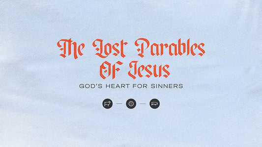 The Lost Parables Of Jesus