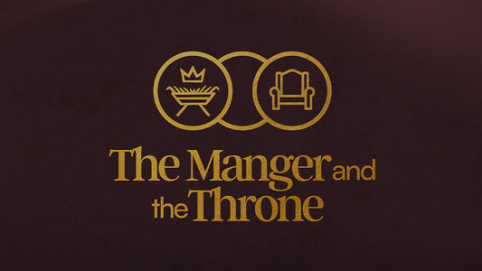 The Manger and the Throne