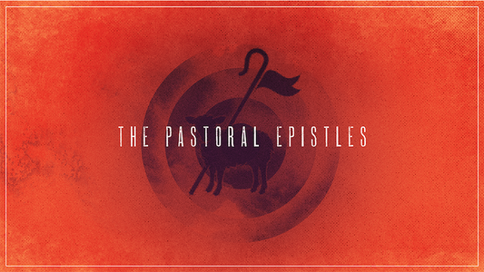 The Pastoral Epistles