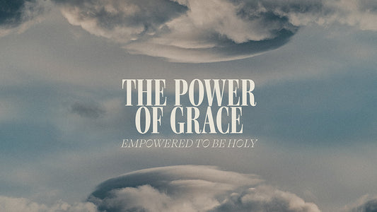 The Power of Grace