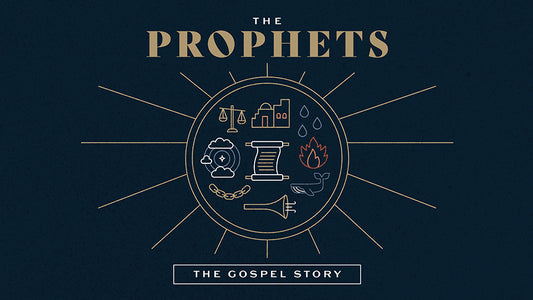 The Gospel Story: The Prophets