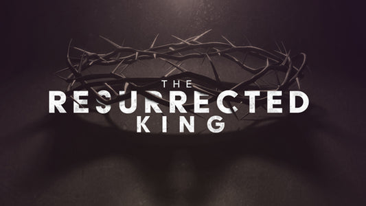 The Resurrected King
