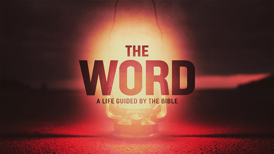 The Word: A Life Guided By The Bible
