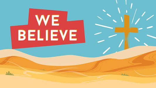 We Believe