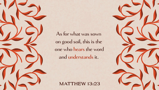 Verse of the Day: Matthew 13:23