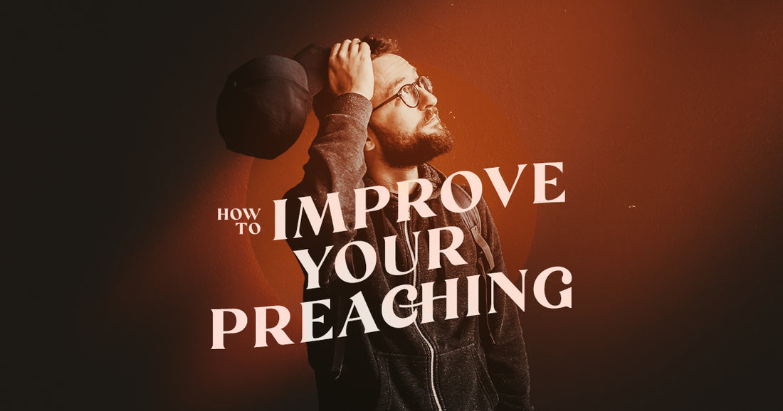 Evaluating Your Sermon and Preaching Tips for Improvement