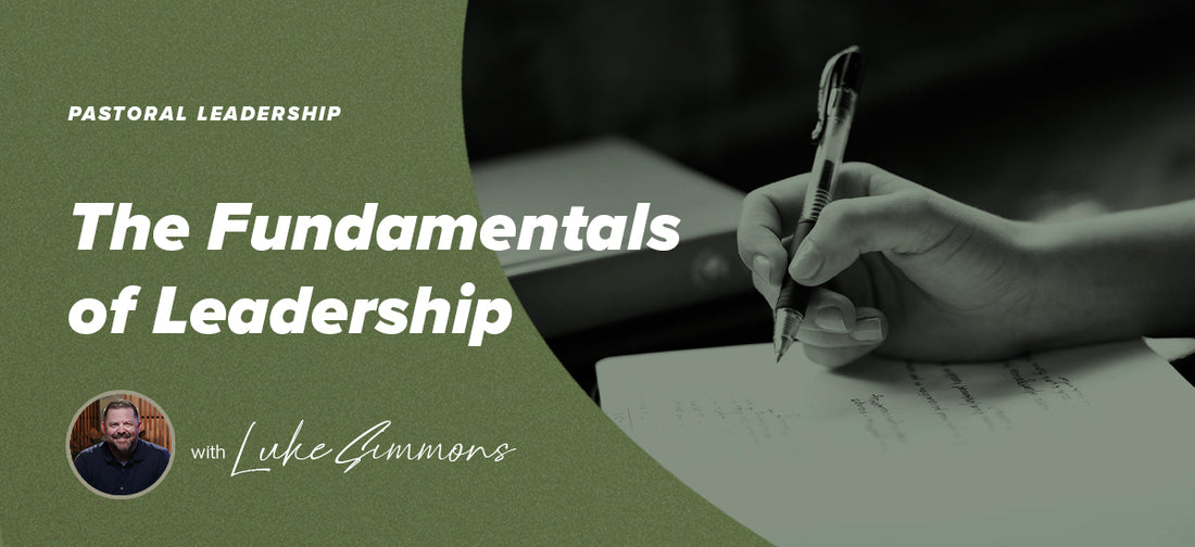 The Fundamentals Of Leadership