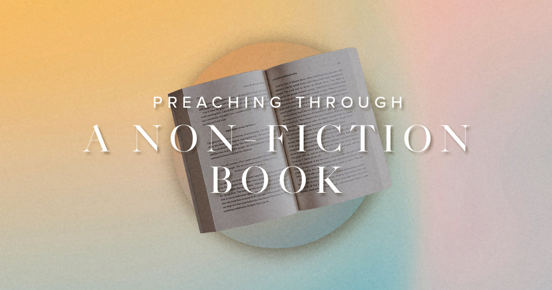 Preaching Through Non-Fiction Books