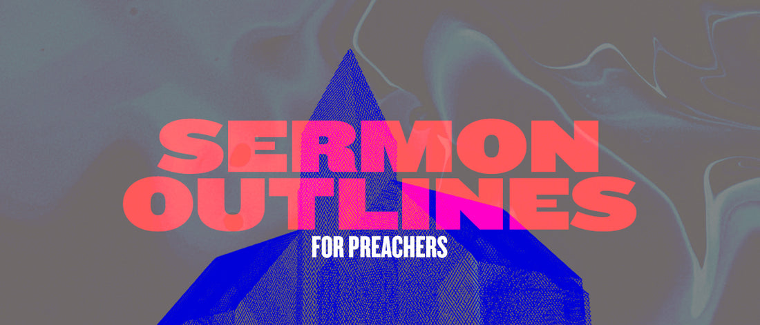 How to Create A Sermon Outline