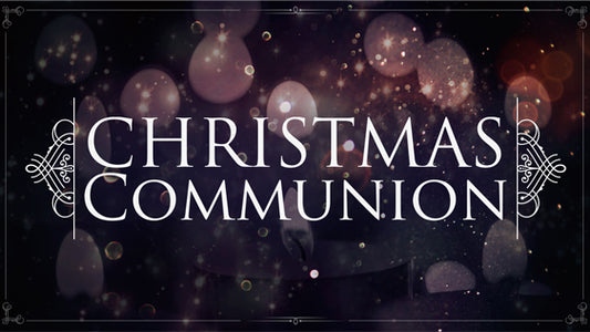 Christmas Communion