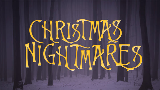Christmas Nightmares – Expanded Pack w/ Bumper