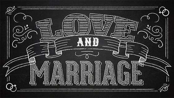Love and Marriage