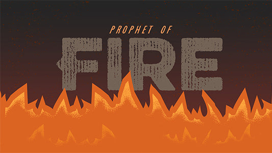 Prophet of Fire