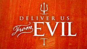 Deliver Us From Evil