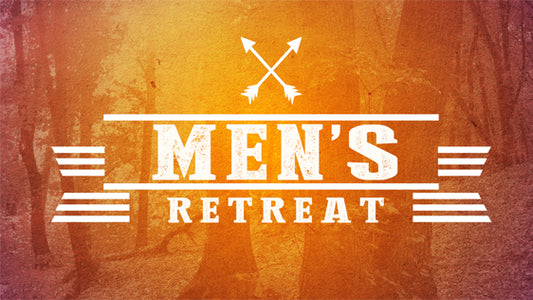 Men’s Retreat