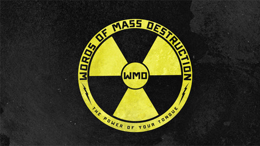 WMD: Words of Mass Destruction