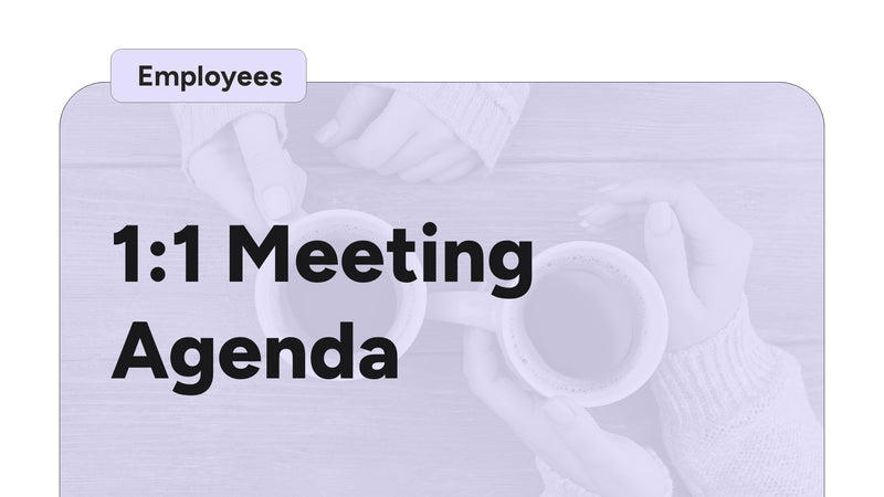 1:1 Meeting Agenda