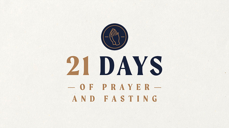 21 Days of Prayer and Fasting