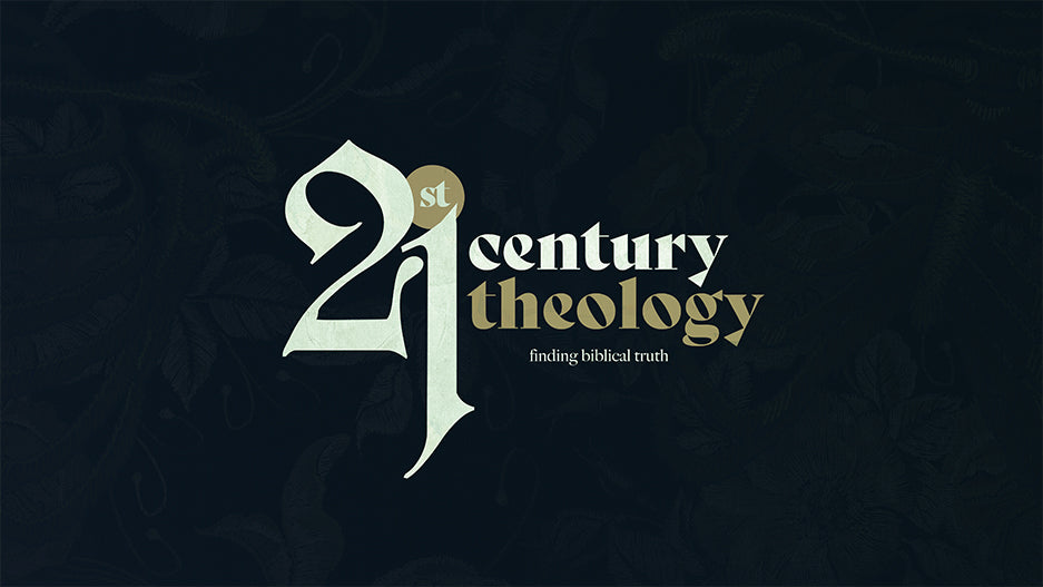 21st Century Theology