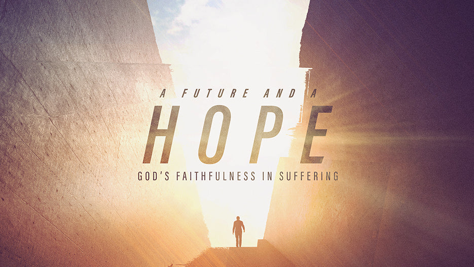 A Future And A Hope