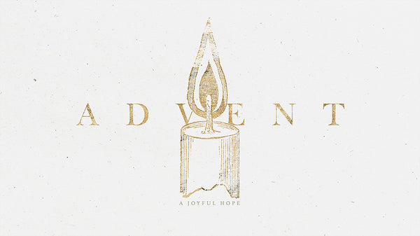 Advent: A Joyful Hope