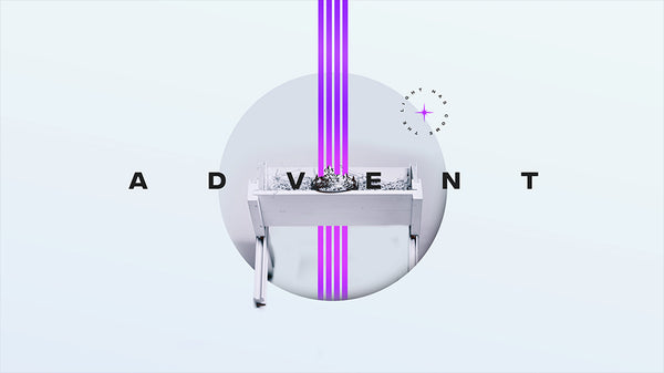 Advent: The Light Has Come