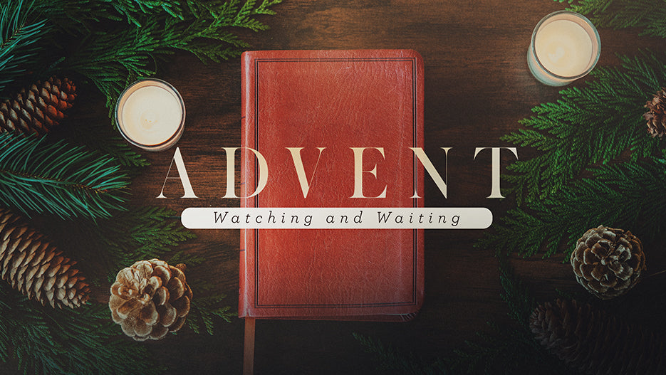 Advent: Watching and Waiting