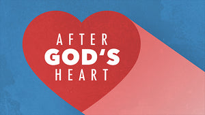 After God’s Heart (Children's Series)