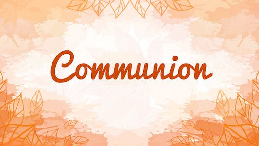 Fall Service Bundle (Communion)