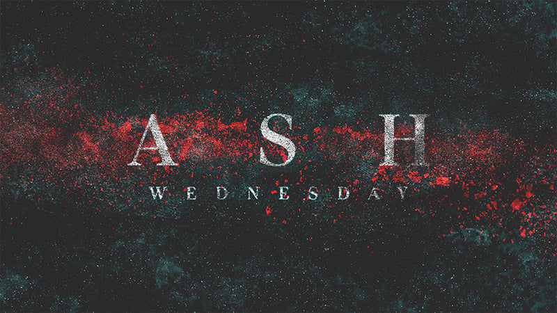 Ash Wednesday