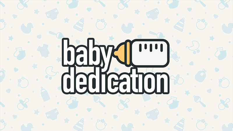 Baby Dedication